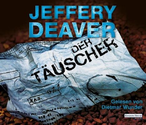 Jeffery Deaver: Der Täuscher, 6 CDs