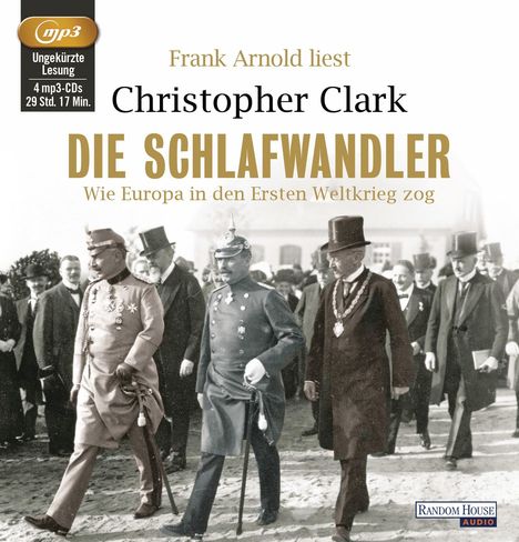 Christopher Clark: Die Schlafwandler, 4 MP3-CDs