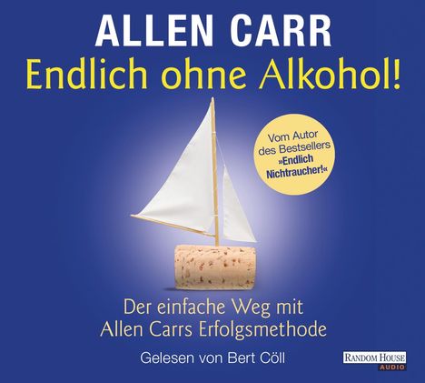 Allen Carr: Endlich ohne Alkohol!, 2 CDs