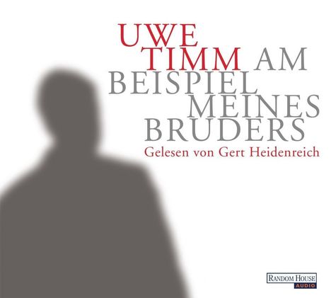 Uwe Timm: Am Beispiel meines Bruders, 4 CDs