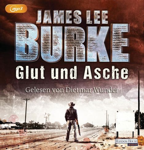 James Lee Burke: Glut und Asche, MP3-CD