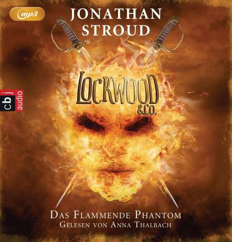 Jonathan Stroud: Lockwood &amp; Co. 04. Das Flammende Phantom, 2 MP3-CDs