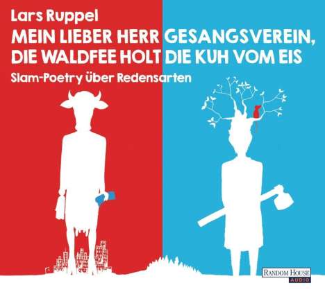 Lars Ruppel: Mein lieber Herr Gesangsverein, die Waldfee holt die Kuh vom Eis, 2 CDs