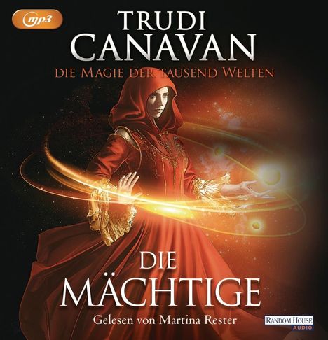 Trudi Canavan: Canavan, T: Magie der tausend Welten/Mächtige/3 MP3-CDs, 3 Diverse