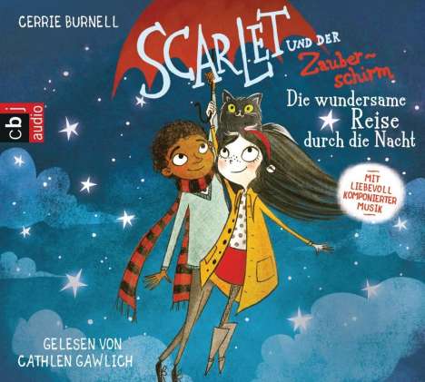 Cerrie Burnell: Scarlet und der Zauberschirm - Die wundersame Reise durch die Nacht, CD