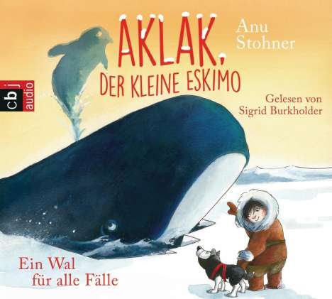 Anu Stohner: Aklak, der kleine Eskimo - Ein Wal für alle Fälle, CD