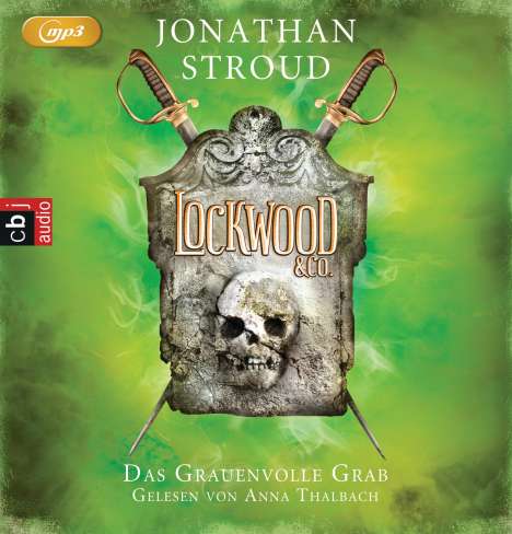 Jonathan Stroud: Lockwood &amp; Co. 05 - Das Grauenvolle Grab, 2 MP3-CDs