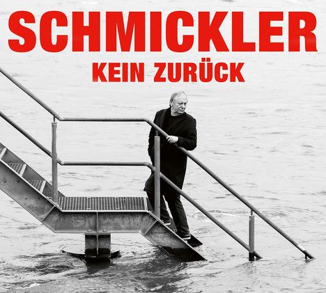 Wilfried Schmickler: Kein Weg zurück, CD