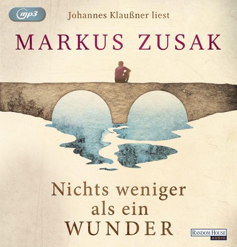 Markus Zusak: Nichts weniger als ein Wunder, 2 MP3-CDs