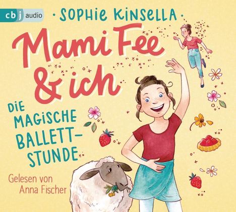 Sophie Kinsella: Mami Fee &amp; ich 03 - Die magische Ballettstunde, CD