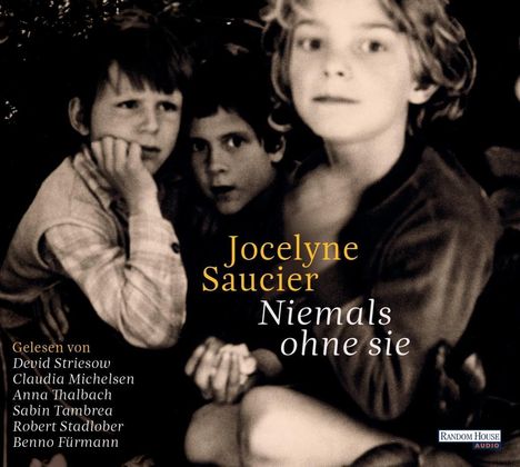 Jocelyne Saucier: Niemals ohne sie, CD