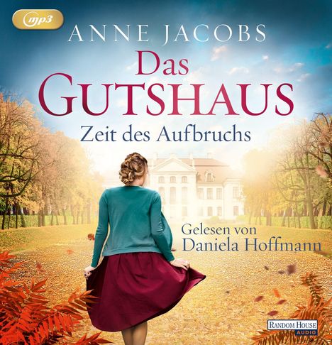 Anne Jacobs: Das Gutshaus-Zeit des Aufbruchs, 2 MP3-CDs