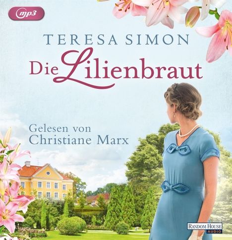 Teresa Simon: Die Lilienbraut, 2 MP3-CDs