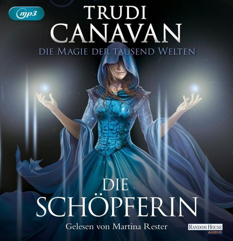 Trudi Canavan: Canavan, T: Magie der tausend Welten/Schöpferin/3 MP3-CDs, Diverse