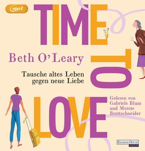 Beth O'Leary: O'Leary, B: Time to Love/2 MP3-CDs, Diverse