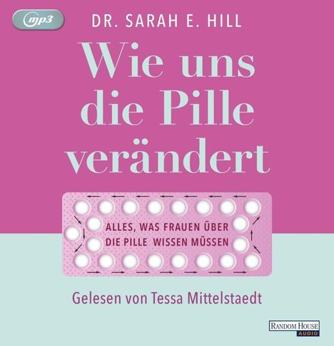 Sarah E. Hill: Hill, S: Wie uns die Pille verändert/2 MP3-CDs, Diverse