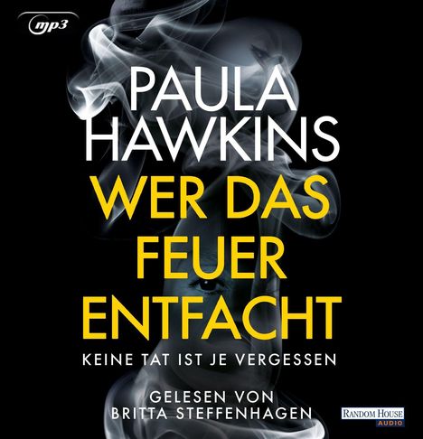Paula Hawkins: Wer das Feuer entfacht-Keine Tat ist je vergesse, 2 MP3-CDs