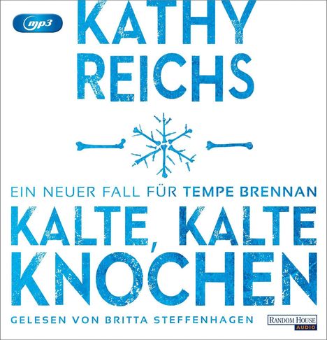Kathy Reichs: Kalte,kalte Knochen, 6 CDs