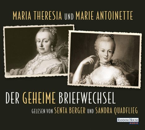 Maria Theresia und Marie Antoinette-Der geheime, 2 CDs