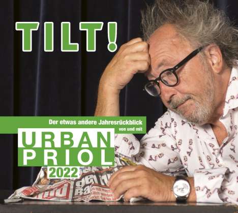 Urban Priol: TILT! 2022 - Der etwas andere Jahresrückblick von und mit Urban Priol, CD