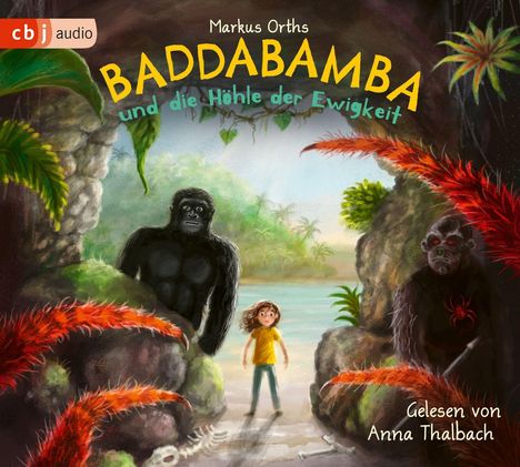 Markus Orths: Baddabamba und die Höhle der Ewigkeit, 6 CDs