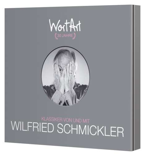 Wilfried Schmickler: 30 Jahre WortArt - Klassiker von und mit Wilfried Schmickler, 3 CDs