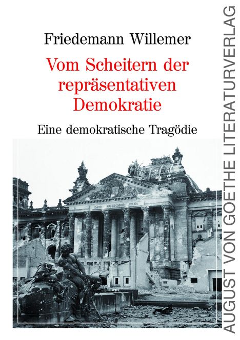 Friedemann Willemer: Vom Scheitern der repräsentativen Demokratie, Buch