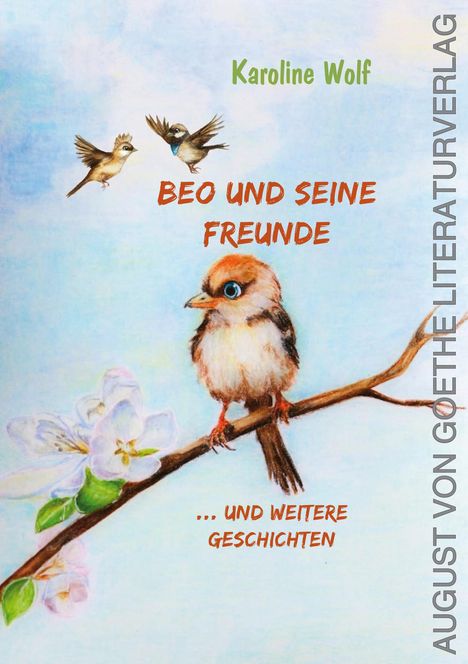 Karoline Wolf: Beo und seine Freunde, Buch