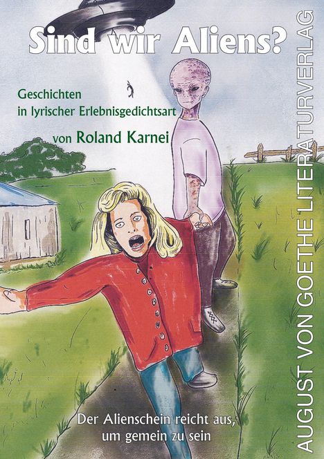 Roland Karnei: Sind wir Aliens?, Buch