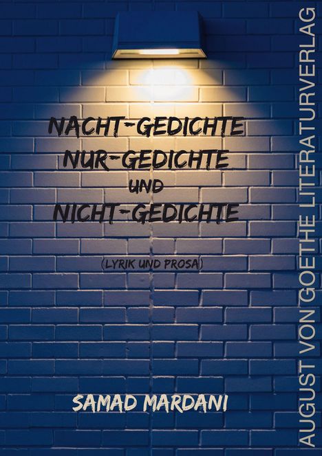 Samad Mardani: Nacht-Gedichte, Nur-Gedichte und Nicht-Gedichte, Buch
