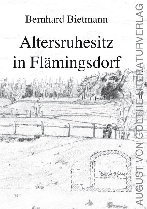 Bernhard Bietmann: Altersruhesitz in Flämingsdorf, Buch