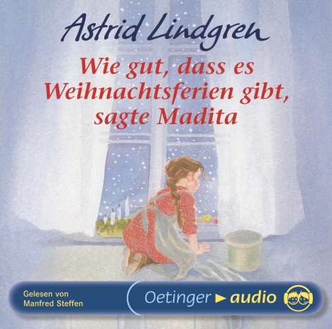 Astrid Lindgren: Wie gut, dass es Weihnachtsferien gibt, sagte Madita, CD