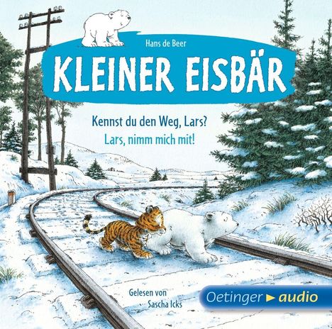Hans de Beer: Kleiner Eisbär. Kennst du den Weg, Lars? / Lars, nimm mich mit!, CD