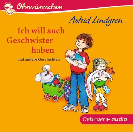 Astrid Lindgren: Ich will auch Geschwister haben und andere Geschichten (CD), CD