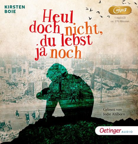 Kirsten Boie: Heul doch nicht,du lebst ja noch, MP3-CD