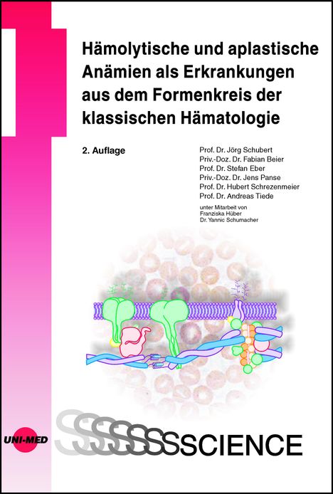 Schubert Jörg: Hämolytische und aplastische Anämien als Erkrankungen aus dem Formenkreis der klassischen Hämatologie, Buch