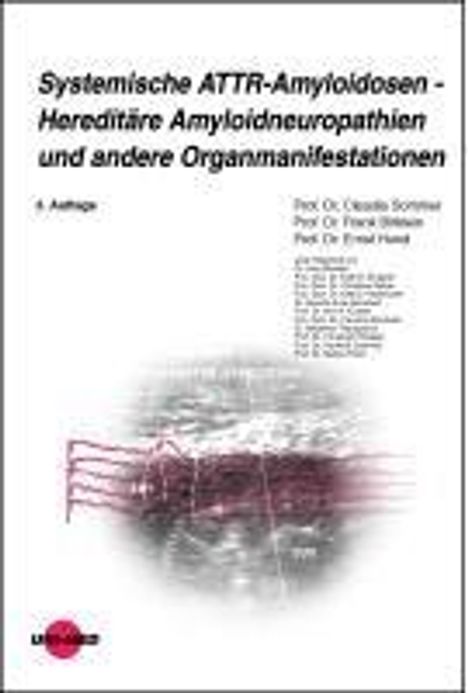 Claudia Sommer: Systemische ATTR-Amyloidosen - Hereditäre Amyloidneuropathien und andere Organmanifestationen, Buch