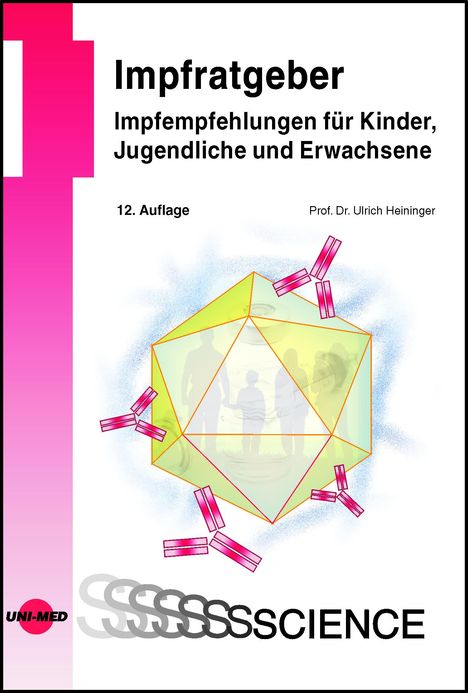 Ulrich Heininger: Impfratgeber - Impfempfehlungen für Kinder, Jugendliche und Erwachsene, Buch