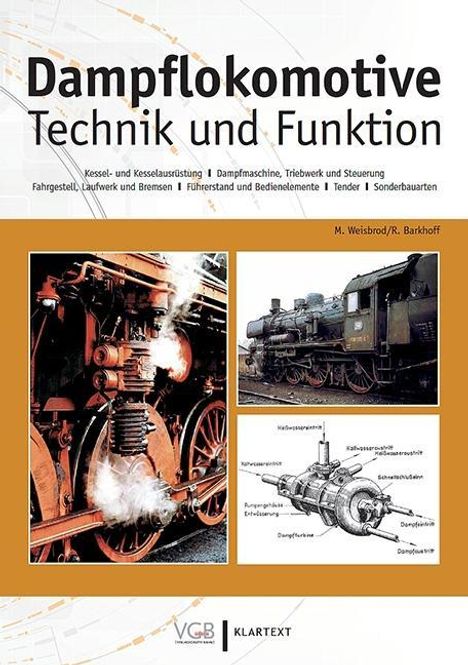 Manfred Weisbrod: Dampflokomotive - Technik und Funktion, Buch