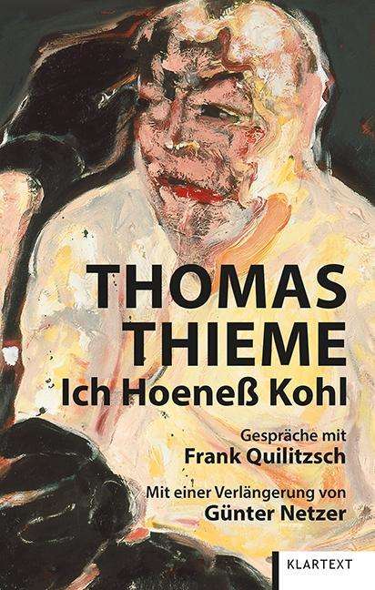 Thomas Thieme: Ich Hoeneß Kohl, Buch