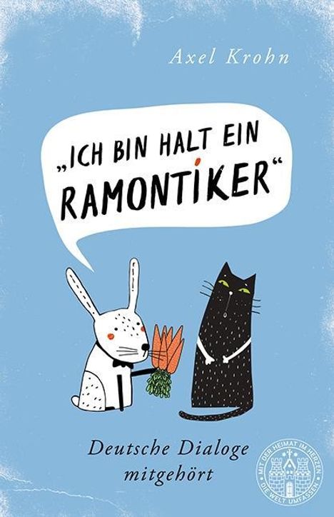 Axel Krohn: Ich bin halt ein Ramontiker, Buch