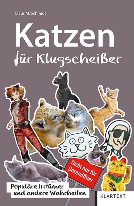 Claus M. Schmidt: Schmidt, C: Katzen für Klugscheißer, Buch