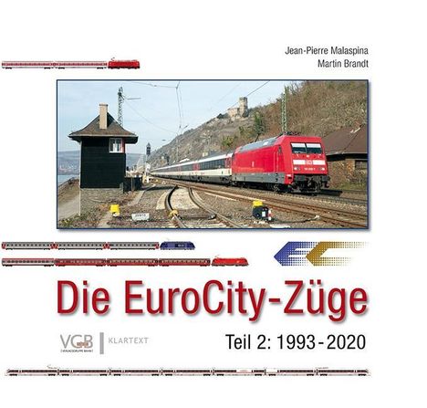 Jean-Pierre Malaspina: Die EuroCity-Züge Bd. 2, Buch
