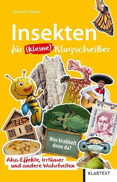 Claus M. Schmidt: Insekten für (kleine) Klugscheißer, Buch