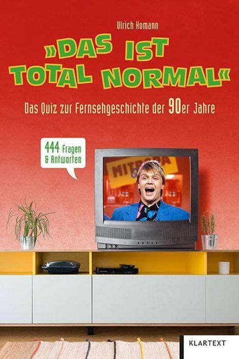 Ulrich Homann: Homann, U: "Das ist total normal", Buch