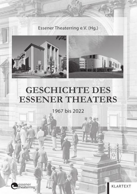 Geschichte des Essener Theaters 1967 bis 2022, Buch