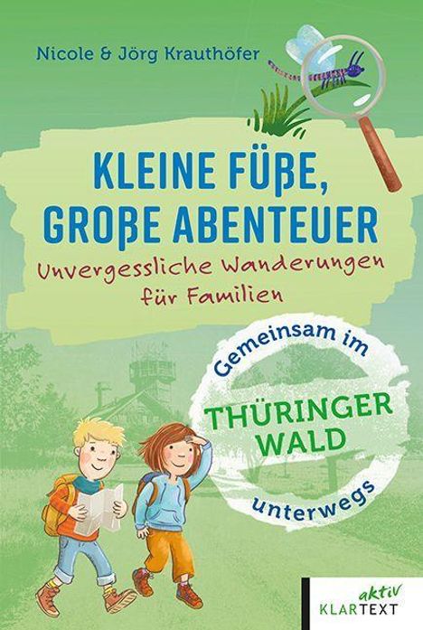 "Kleine Füße, große Abenteuer. Unvergessliche Wanderungen für Familien. Gemeinsam im Thüringer Wald unterwegs." Illustration mit Kindern.