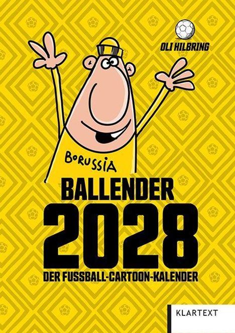 „Ballender 2028: Der Fußball-Cartoon-Kalender“. Cartoon eines lächelnden Charakters in Borussia-Kleidung auf gelbem Muster.