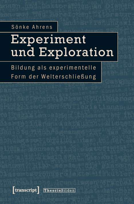 Sönke Ahrens: Experiment und Exploration, Buch
