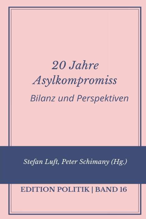 Peter Schimany (Hg., S: 20 Jahre Asylkompromiss, Buch